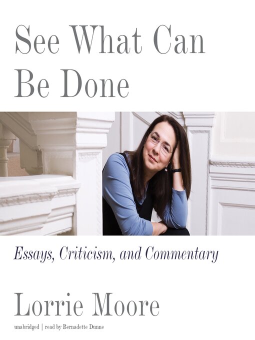 Title details for See What Can Be Done by Lorrie Moore - Available